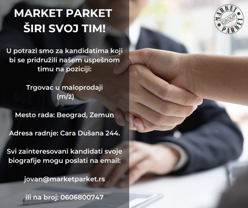 Zaposlenje Market Parket - Trgovac u maloprodaji